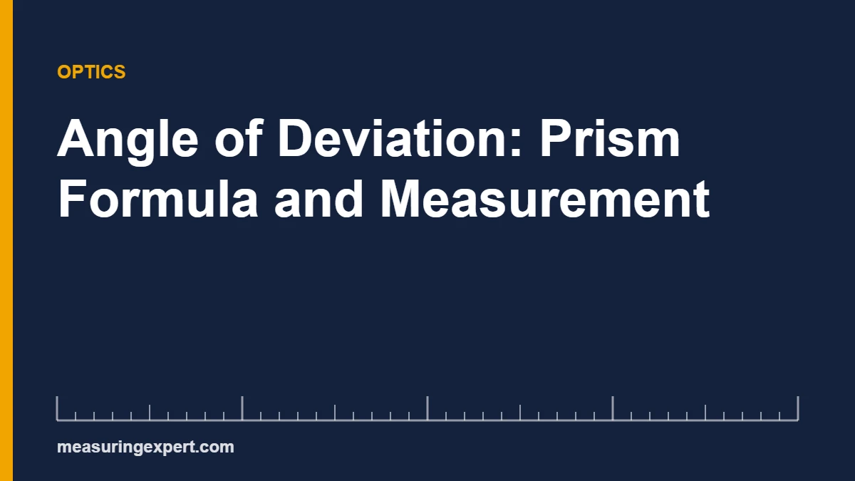 Angle of deviation of a 60 degree glass prism: about 37.2 degrees at minimum