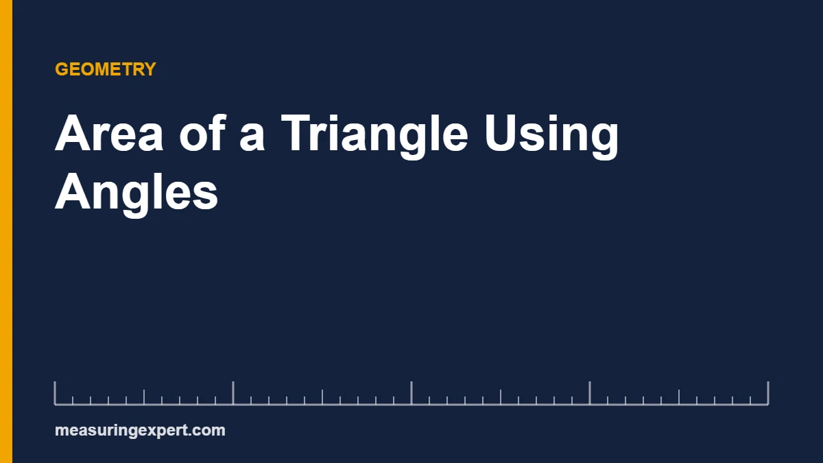 Area of a triangle using angles: Area = 1/2 ab sin C with a worked example