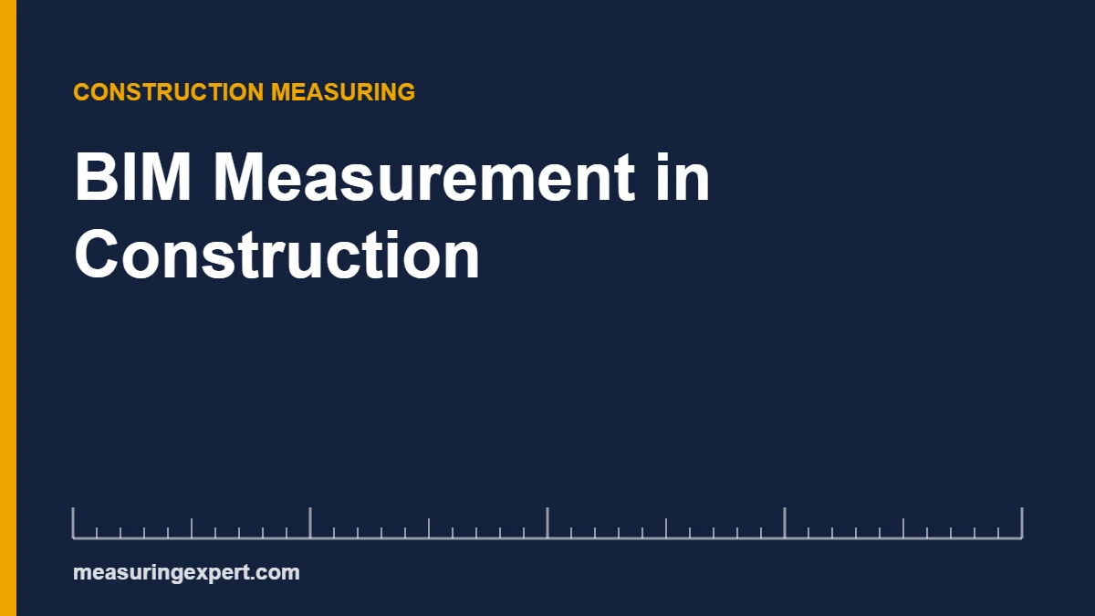BIM measurement quick answer card for construction takeoffs