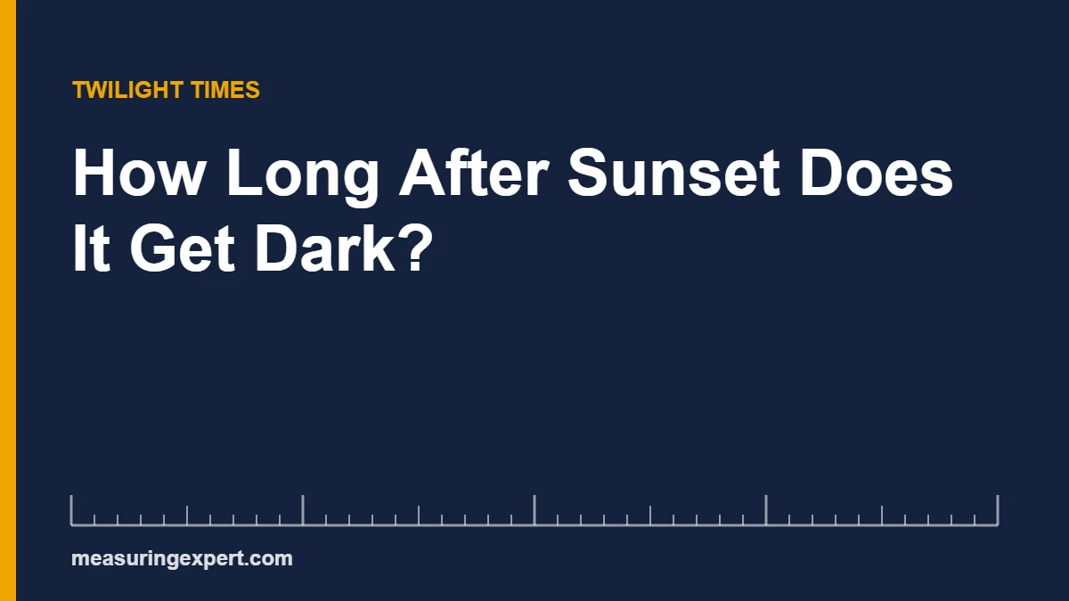 Chart showing how long after sunset it gets dark in each twilight stage