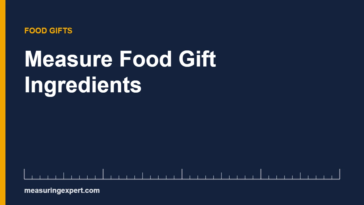 Chart showing how to measure food gift ingredients by weight